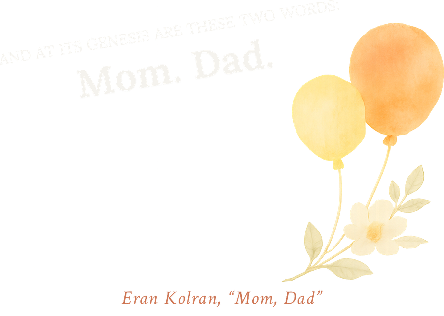 Mom, Dad: genesis