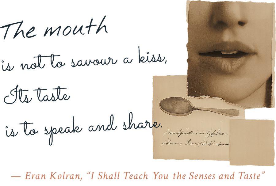 I Shall Teach You the Senses and Taste