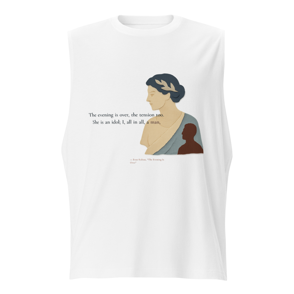 The Evening Is Over — Unisex Muscle Shirt | Bella + Canvas 3483