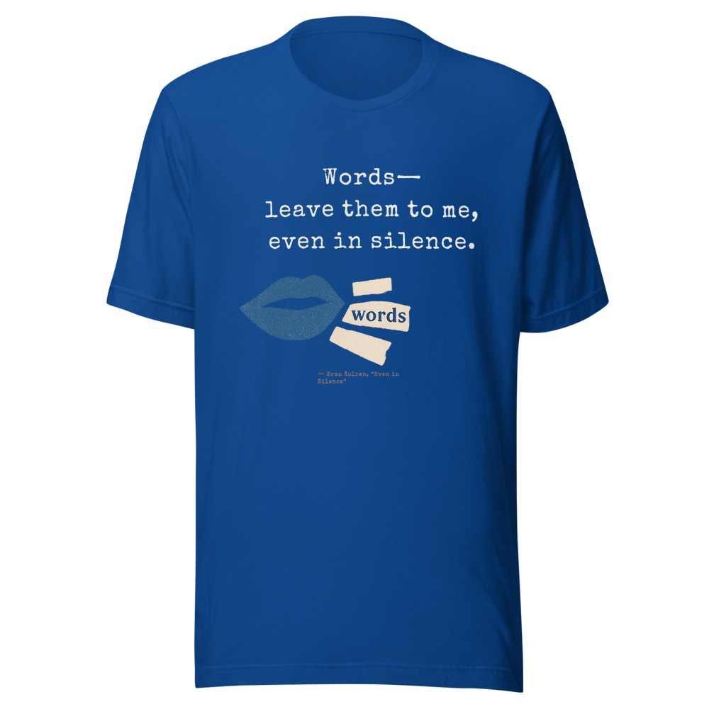 Even in Silence — Unisex Staple T-Shirt | Bella + Canvas 3001