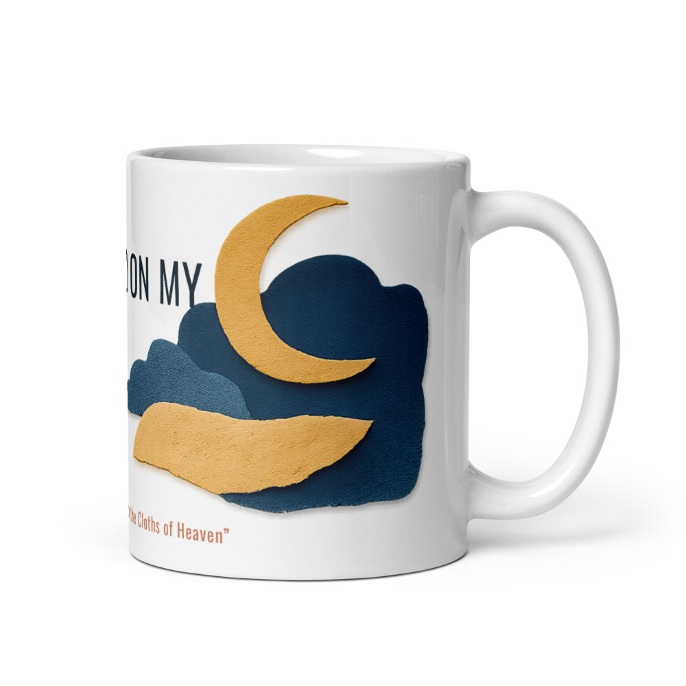 Tread softly because you — White Glossy Mug