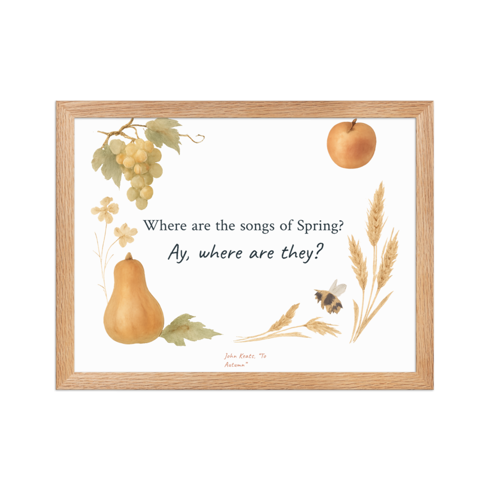 Where are the songs — Enhanced Matte Paper Framed Poster (cm) · Oak