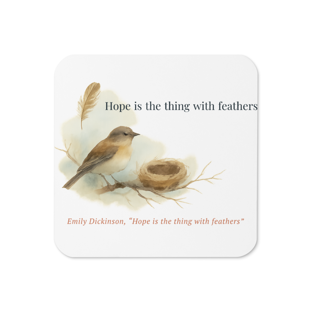 Hope is the thing — Cork-Back Coaster