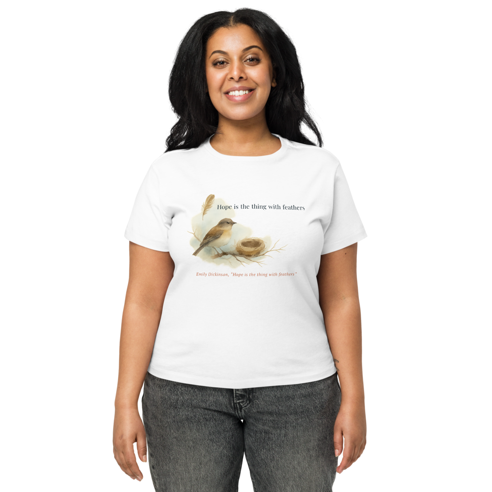 Hope is the thing — Women's High-Waisted Tee | Cotton Heritage OW1086