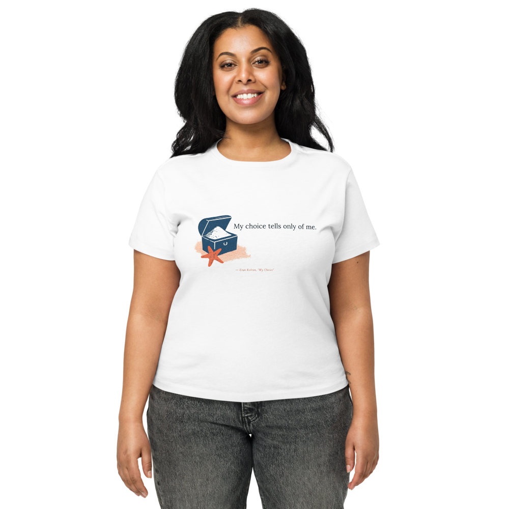 My Choice — Women's High-Waisted Tee | Cotton Heritage OW1086