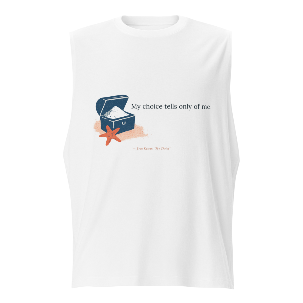 My Choice — Unisex Muscle Shirt | Bella + Canvas 3483