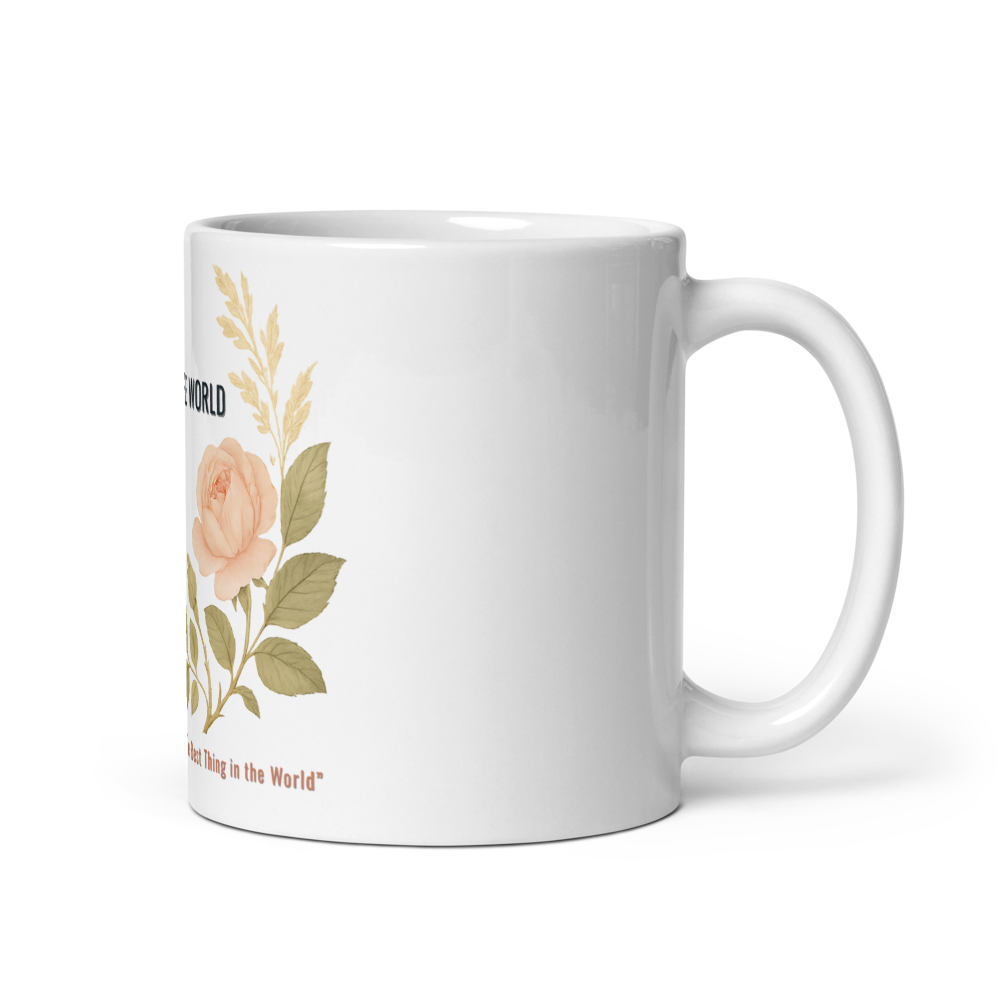 The Best Thing in — White Glossy Mug