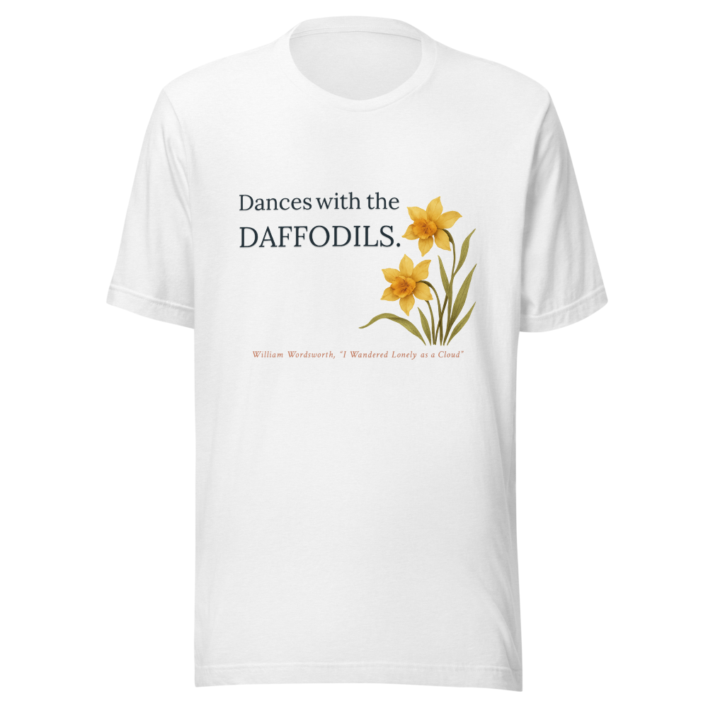 Dances with the daffodils. — Unisex Staple T-Shirt | Bella + Canvas 3001