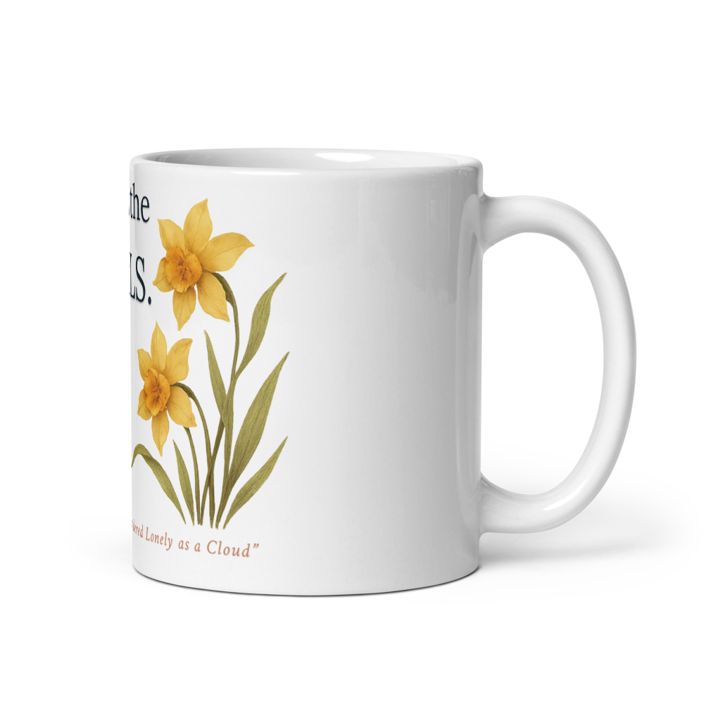 Dances with the daffodils. — White Glossy Mug