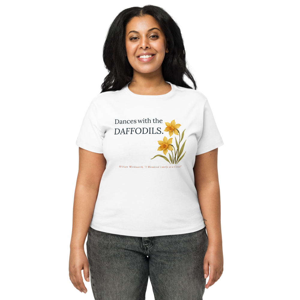 Dances with the daffodils. — Women's High-Waisted Tee | Cotton Heritage OW1086