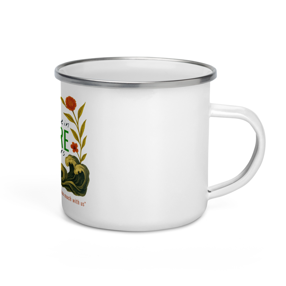Little we see in — Enamel Mug