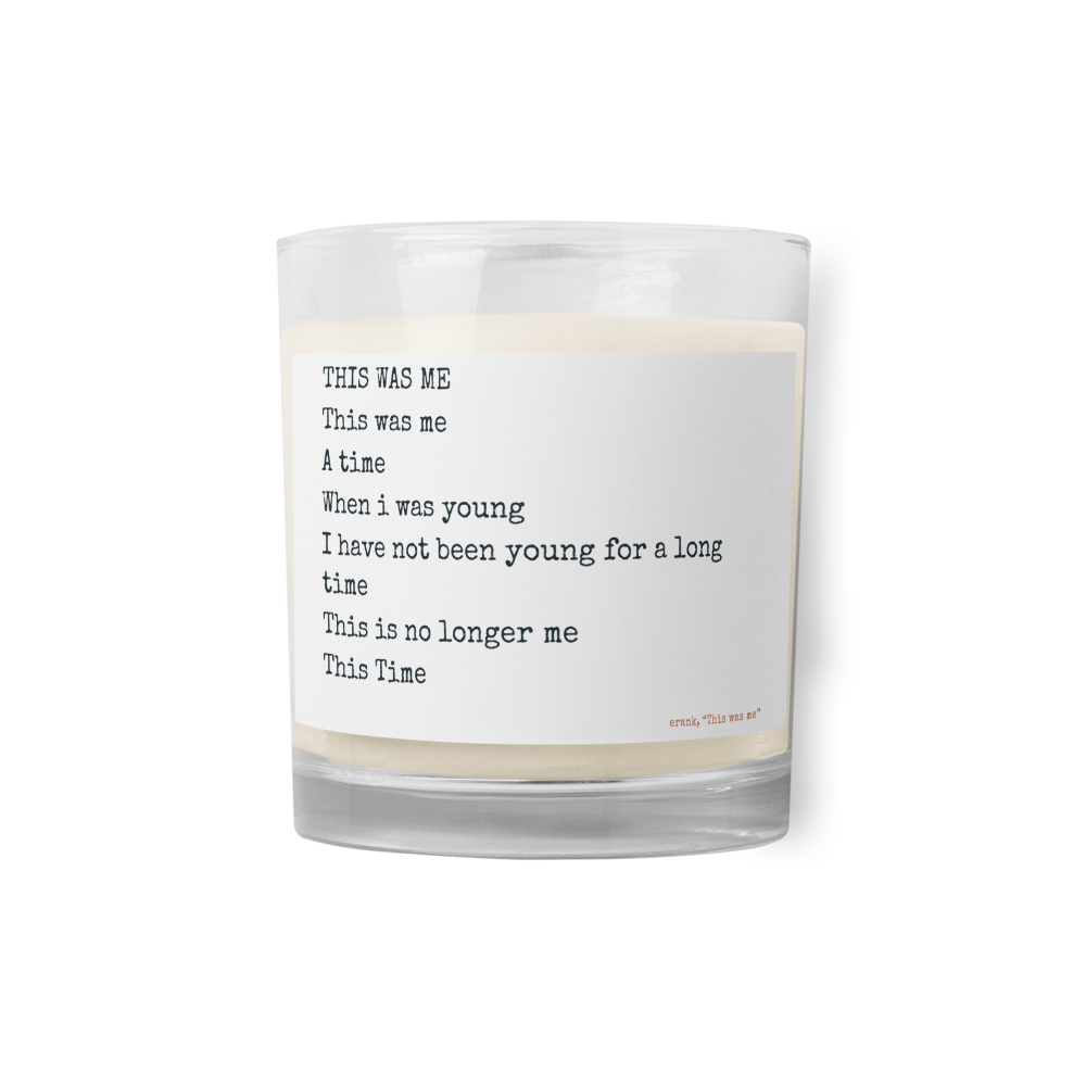 This was me — Glass Jar Soy Wax Candle